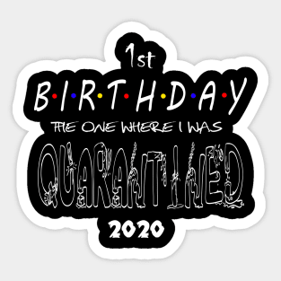 1st Birthday Quarantined Sticker
